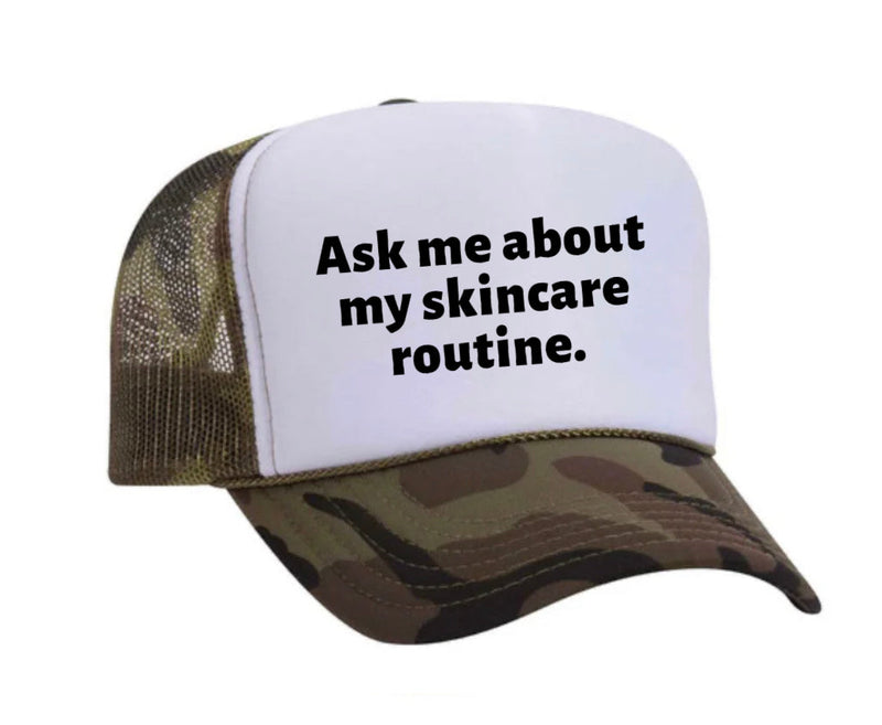 Load image into Gallery viewer, Ask Me About My Skincare Routine Trucker Hat