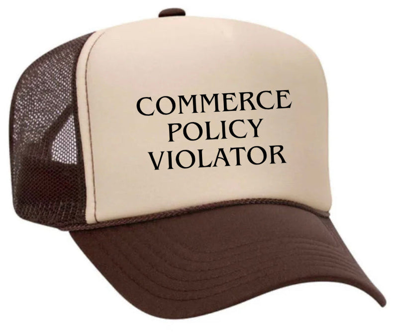 Load image into Gallery viewer, Commerce Policy Violator Trucker Hat