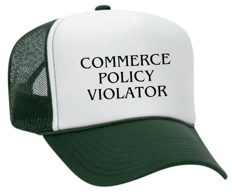 Load image into Gallery viewer, Commerce Policy Violator Trucker Hat