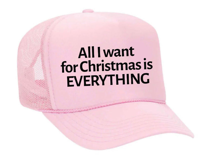 Load image into Gallery viewer, All I Want For Christmas Is Everything Trucker Hat