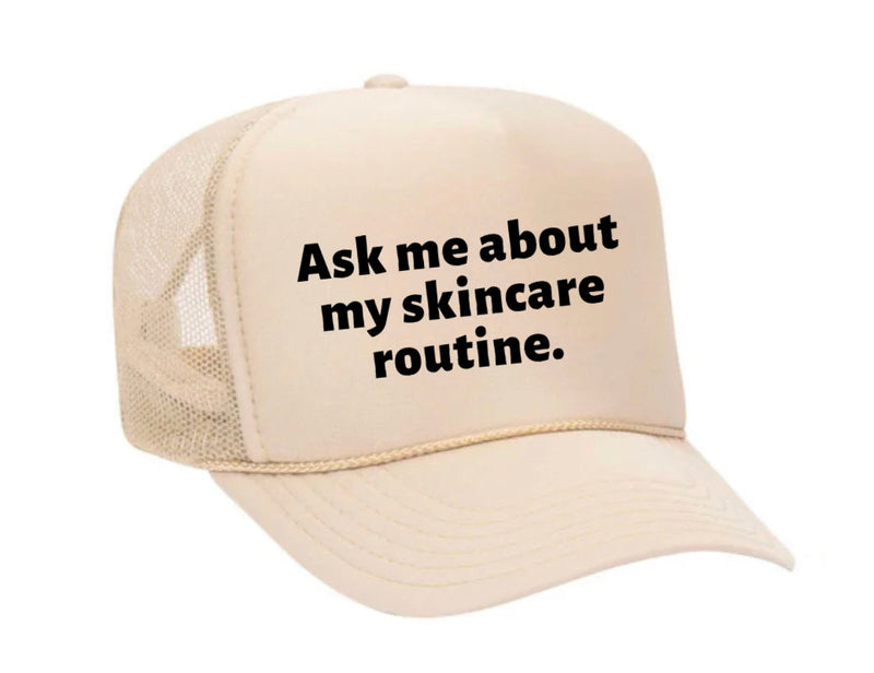 Load image into Gallery viewer, Ask Me About My Skincare Routine Trucker Hat