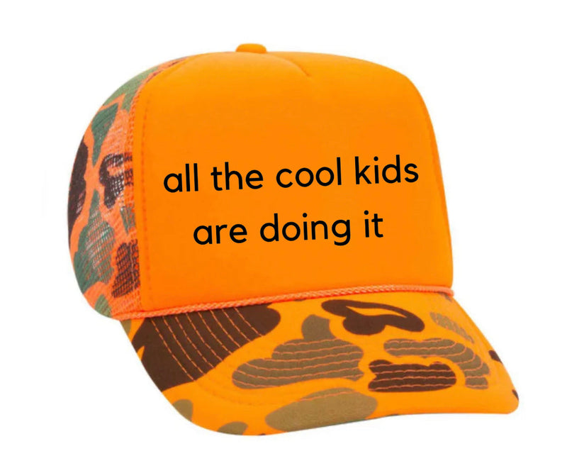 Load image into Gallery viewer, all the cool kids are doing it Trucker Hat