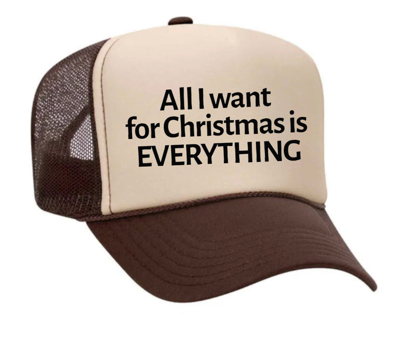 Load image into Gallery viewer, All I Want For Christmas Is Everything Trucker Hat