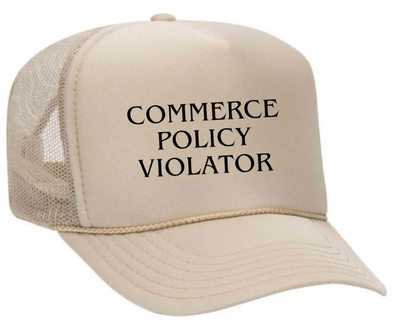 Load image into Gallery viewer, Commerce Policy Violator Trucker Hat