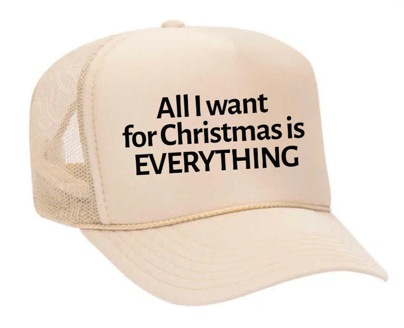 Load image into Gallery viewer, All I Want For Christmas Is Everything Trucker Hat