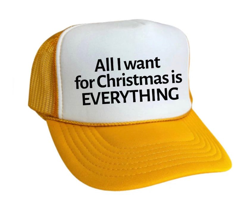 Load image into Gallery viewer, All I Want For Christmas Is Everything Trucker Hat