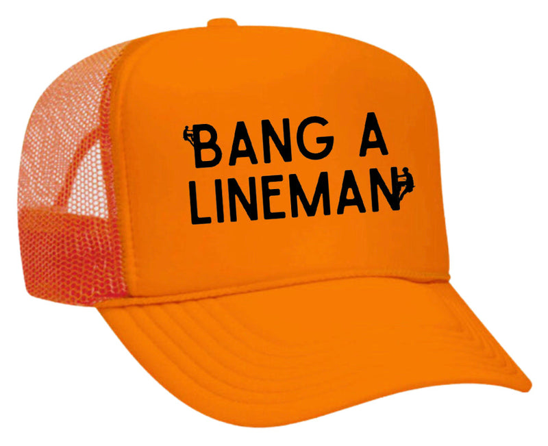 Load image into Gallery viewer, Bang A Lineman Trucker Hat