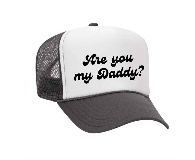Load image into Gallery viewer, Are You My Daddy Trucker Hat
