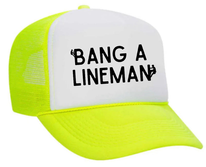 Load image into Gallery viewer, Bang A Lineman Trucker Hat