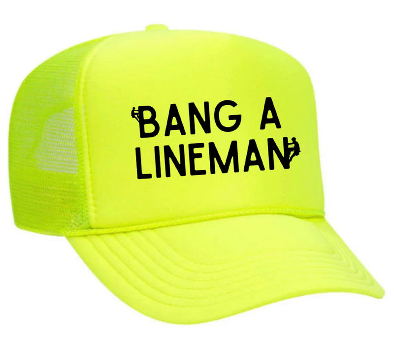 Load image into Gallery viewer, Bang A Lineman Trucker Hat