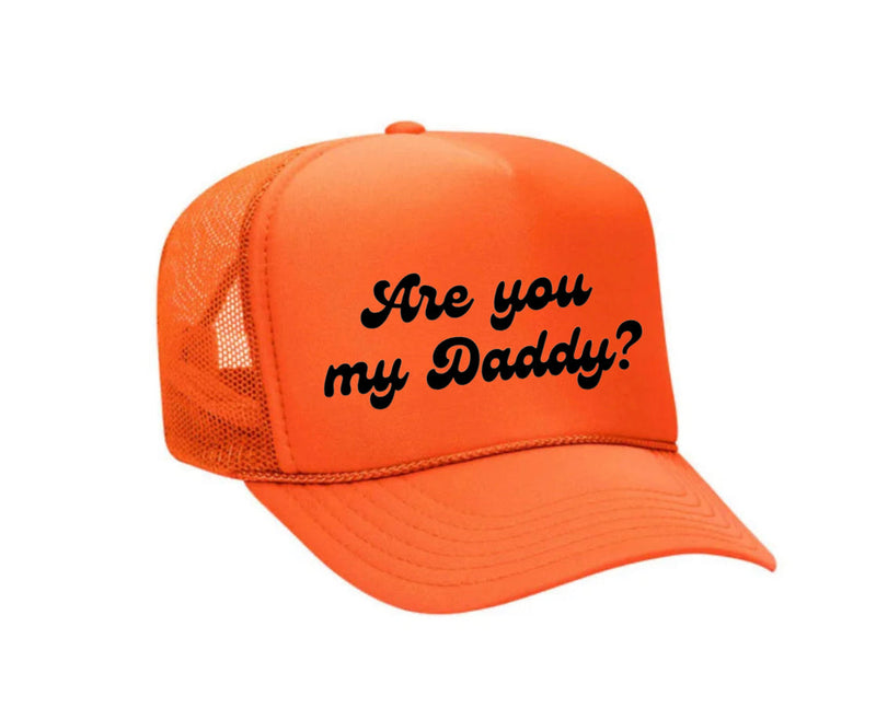 Load image into Gallery viewer, Are You My Daddy Trucker Hat