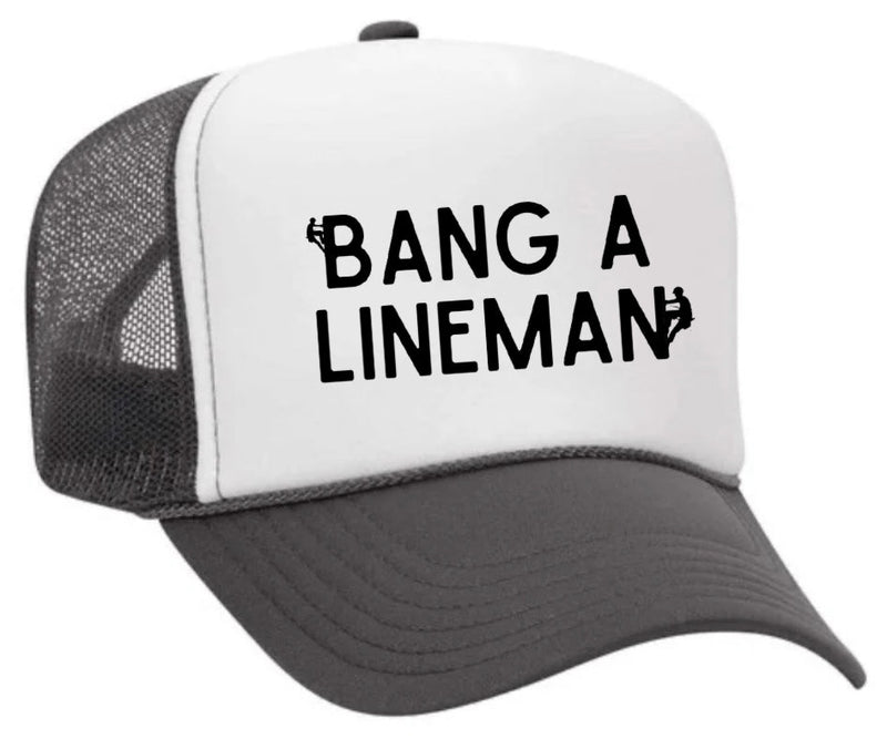Load image into Gallery viewer, Bang A Lineman Trucker Hat