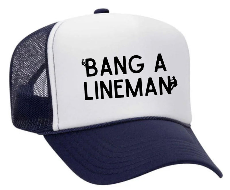 Load image into Gallery viewer, Bang A Lineman Trucker Hat