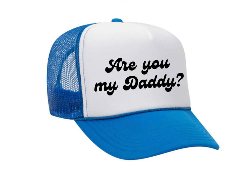 Load image into Gallery viewer, Are You My Daddy Trucker Hat