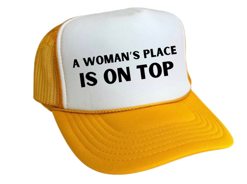 Load image into Gallery viewer, A Woman’s Place Is On Top Trucker Hat