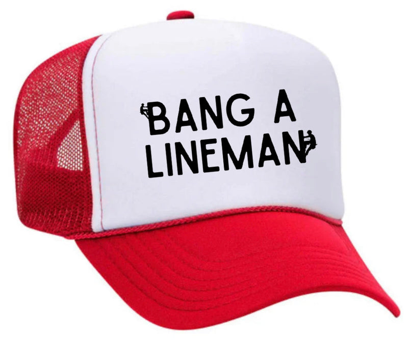 Load image into Gallery viewer, Bang A Lineman Trucker Hat