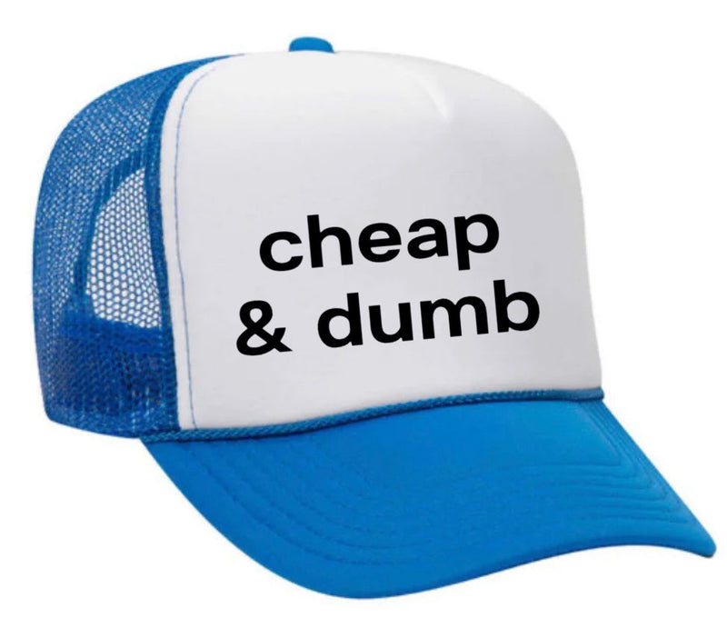 Load image into Gallery viewer, Cheap & Dumb Trucker Hat