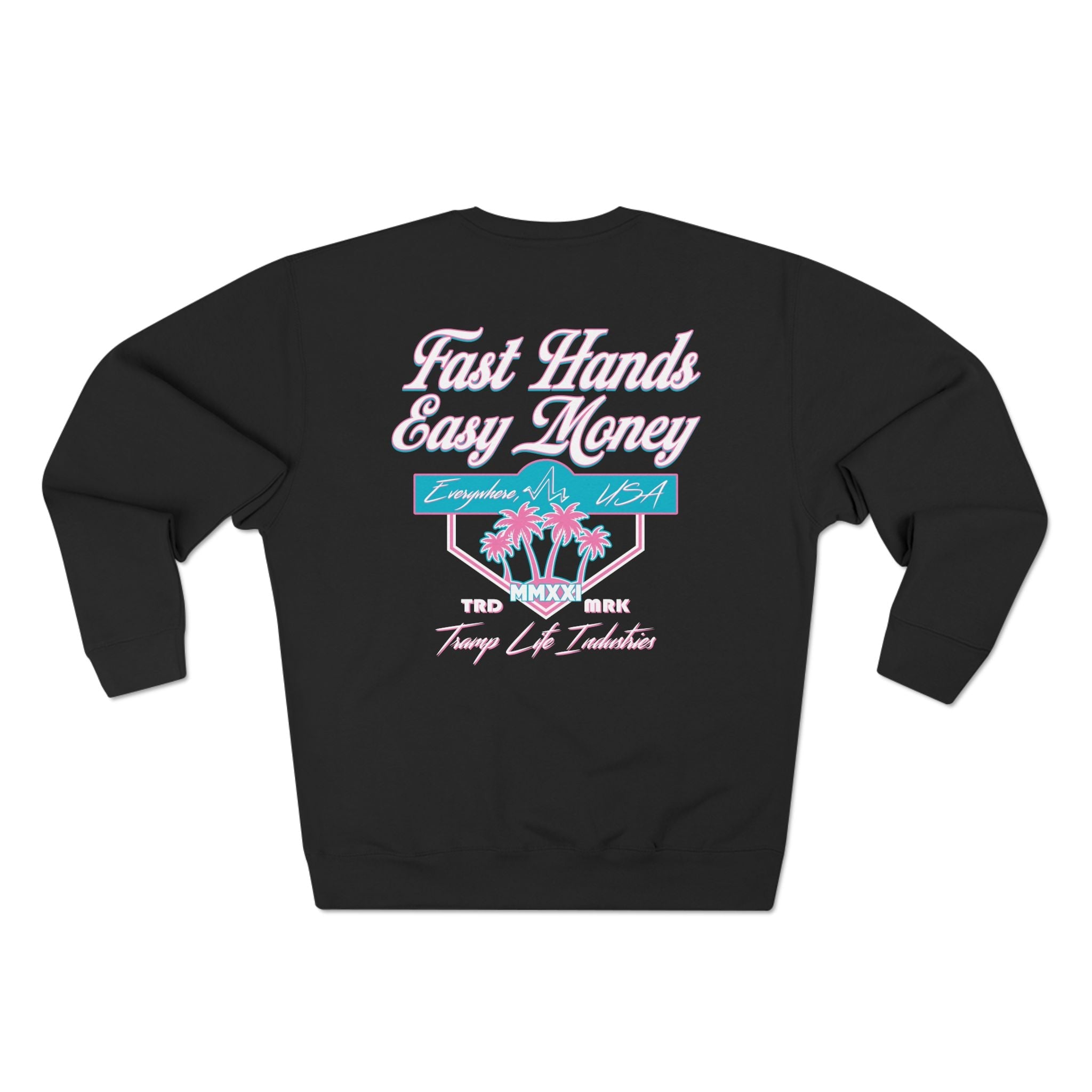 Fast Hands Easy Money Miami Vibes Crewneck