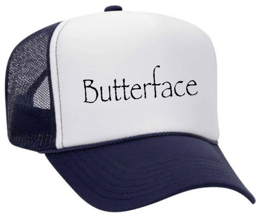 Butterface Trucker Hat