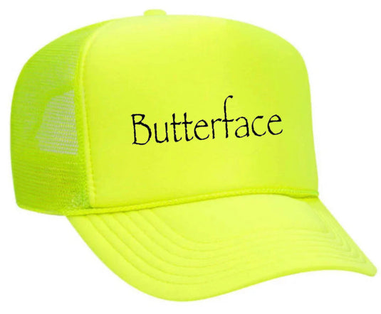 Butterface Trucker Hat