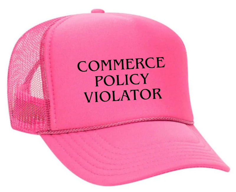 Load image into Gallery viewer, Commerce Policy Violator Trucker Hat

