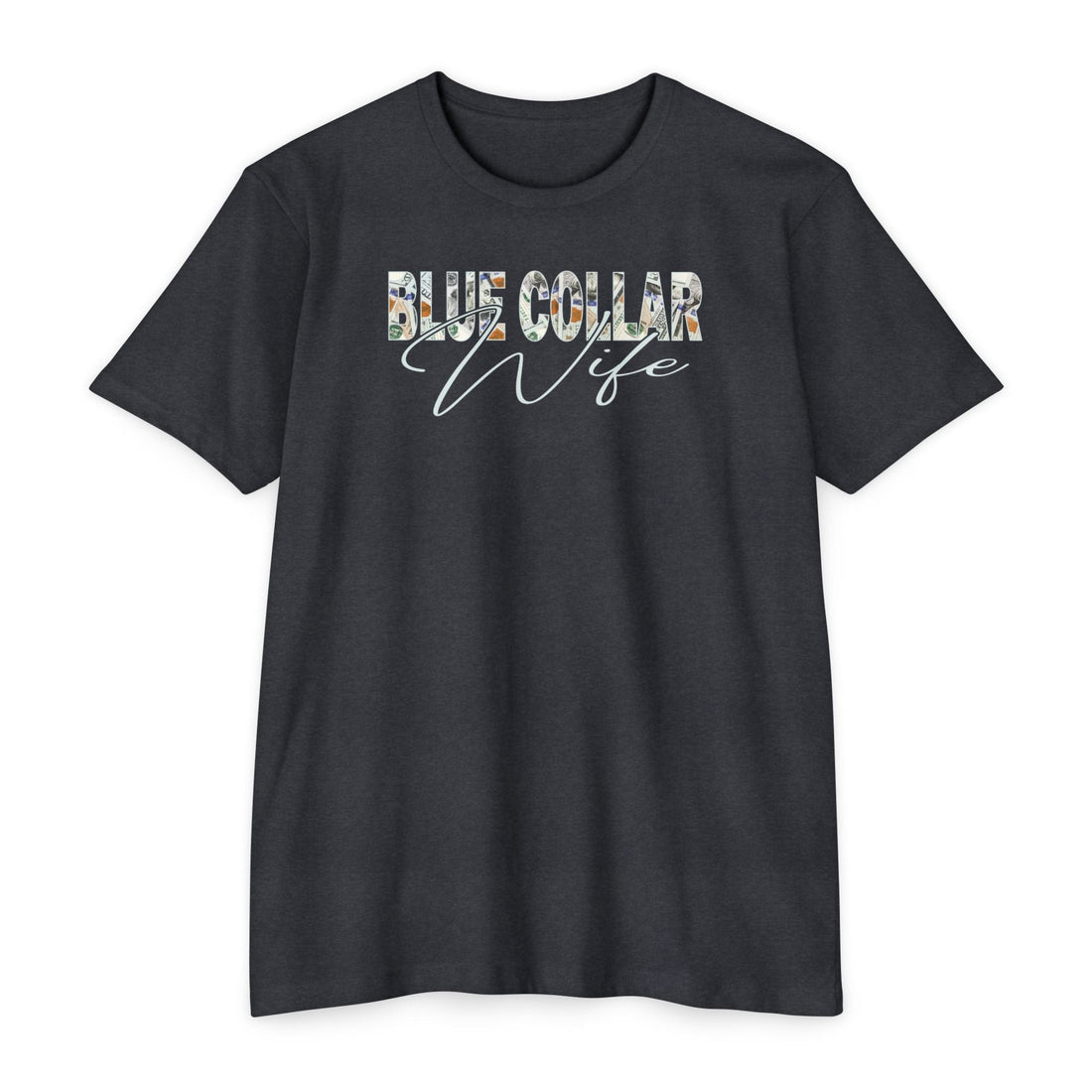 Blue Collar Wife Money Tee