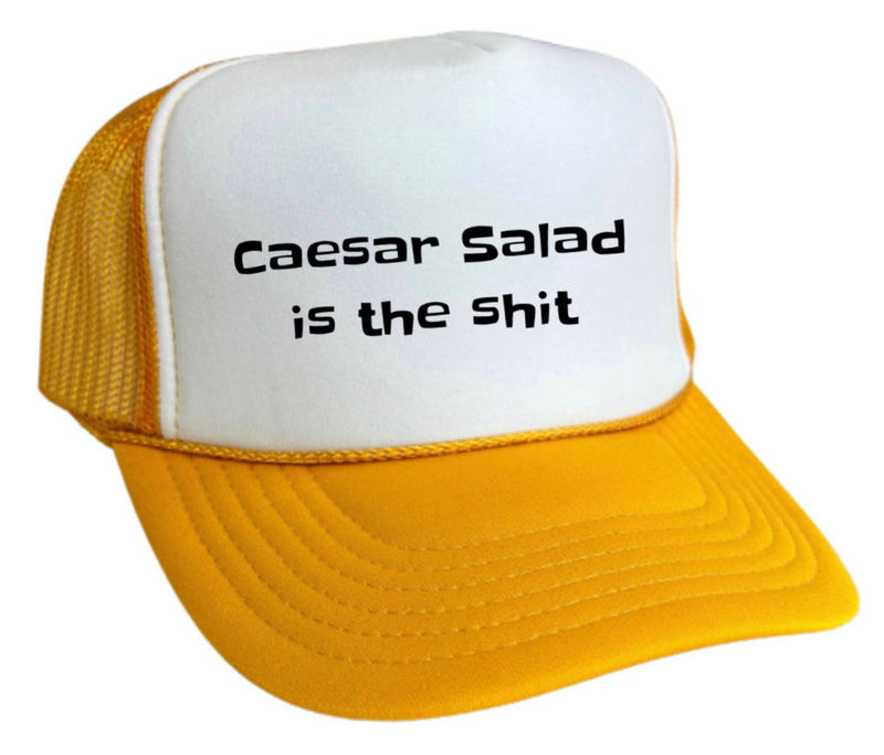 Load image into Gallery viewer, Caesar Salad is the Shit Trucker Hat
