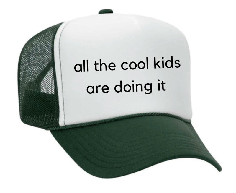 Load image into Gallery viewer, all the cool kids are doing it Trucker Hat
