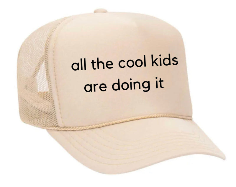 Load image into Gallery viewer, all the cool kids are doing it Trucker Hat
