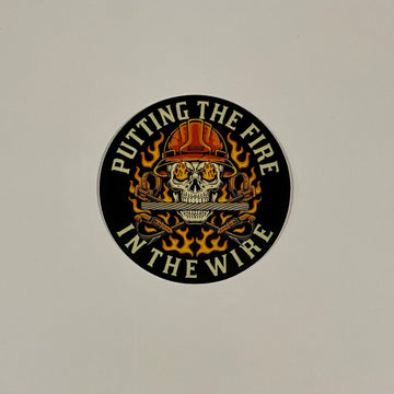 Putting The Fire In The Wire Sticker