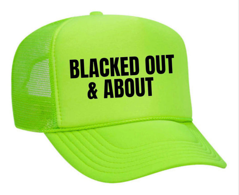 Load image into Gallery viewer, Blacked Out &amp; About Trucker Hat
