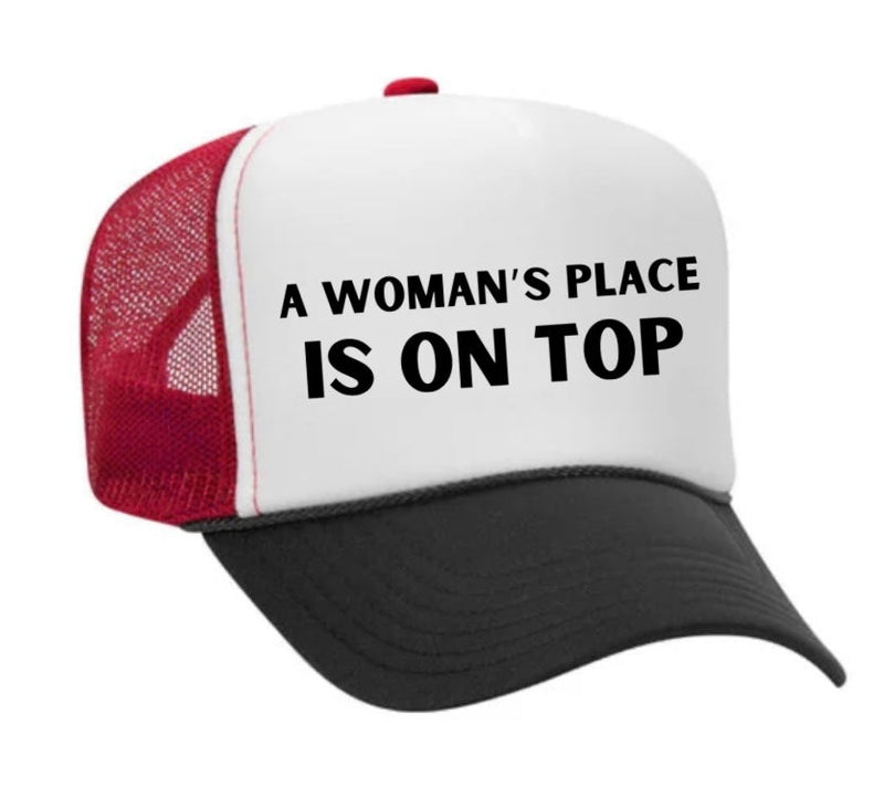 Load image into Gallery viewer, A Woman’s Place Is On Top Trucker Hat

