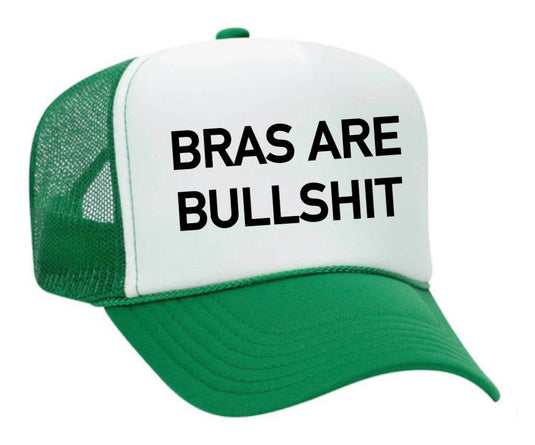 Bras Are Bullshit Trucker Hat