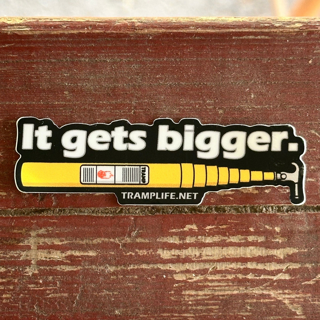 It Gets Bigger Sticker 3"